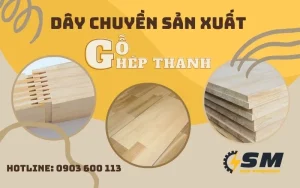 Dây Chuyền Gỗ Ghép Thanh | SMHF