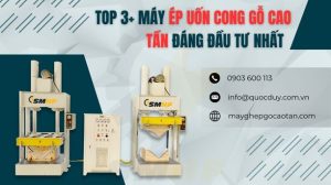 Top 3+ Máy Uốn Cong Gỗ Cao Tần | SMHF